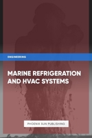 Marine Refrigeration And HVAC Systems B0DFH2WMZ2 Book Cover