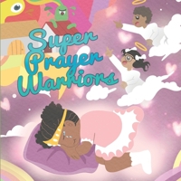 Super Prayer Warriors 1088114555 Book Cover