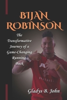 BIJAN ROBINSON: The Transformative Journey of a Game-Changing Running Back B0DS5NT78T Book Cover
