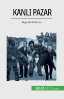 Kanlı Pazar: Bogside Katliamı 2808673159 Book Cover