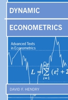 Dynamic Econometrics (Advanced Texts in Econometrics) 0198283164 Book Cover