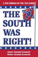 The South Was Right! 1565540247 Book Cover