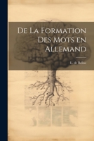 De la formation des mots en allemand 1021495018 Book Cover