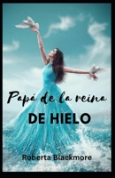 Pap� de la reina de hielo B0BFV26QLV Book Cover
