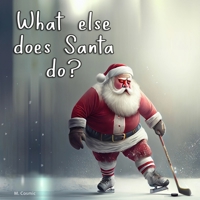 What else does Santa do? B0BN1STLCQ Book Cover