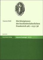 Die Koniginnen Des Hochmittelalterlichen Frankreich 987-1237/38 3515081135 Book Cover