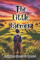 The Little Farmer: 10 Heartwarming Stories of Animals and Harvest B0DYYCBH4Q Book Cover