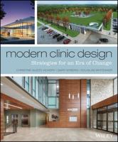 Modern Clinic Design: Strategies for an Era of Change 1118765060 Book Cover