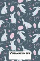 Vokabelheft: XXL Edition Hasen I Extra dickes Heft f�r den Unterricht von Fremdsprachen I Franz�sich, Spanisch, Englisch, Latein, Italienisch I 120 Seiten I ca. A5 I f�r Grundschule, Ober- und Mittels 1076420400 Book Cover