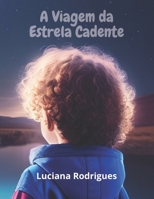 A Viagem da Estrela Cadente (Portuguese Edition) B0CHLGTR1R Book Cover