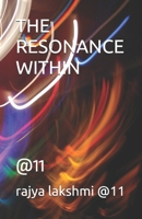 THE RESONANCE WITHIN: @11 (happy mind happylife) B0F4QJG2VQ Book Cover