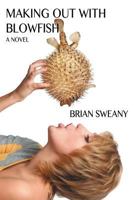 Making Out with Blowfish 1612132189 Book Cover