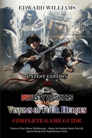 DYNASTY WARRIORS: ORIGINS 2026 STRATEGY GUIDE: Visions of Four Heroes Walkthrough – Master the Strategic Battle (Part II) Against Zhang Jiao’s Expeditionary Forces B0GJDKXRWK Book Cover