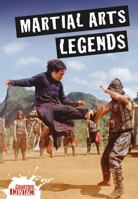 Martial Arts Legends 0778737764 Book Cover