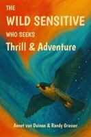 The Wild Sensitive who seeks Thrill and Adventure 1971926000 Book Cover