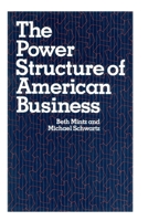 The Power Structure of American Business 0226531090 Book Cover