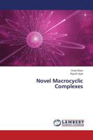 Novel Macrocyclic Complexes 3659327794 Book Cover