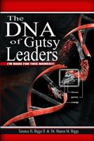 The DNA of Gutsy Leaders 0692349243 Book Cover