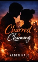 Charred & Charming: Embers and Outlaws Series B0GH87HL16 Book Cover