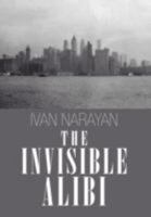 The Invisible Alibi 1468525239 Book Cover