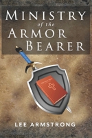 Ministry of the Armor Bearer 1732609306 Book Cover