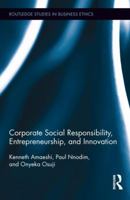 Corporate Social Responsibility, Entrepreneurship, and Innovation 0415880793 Book Cover