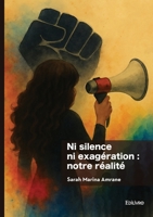 Ni silence ni exagération: notre réalité (French Edition) 2414814764 Book Cover