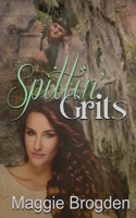 Spittin' Grits 1612179983 Book Cover