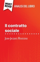 Il contratto sociale di Jean-Jacques Rousseau (Analisi del libro): Analisi completa e sintesi dettagliata del lavoro (Italian Edition) 280861165X Book Cover