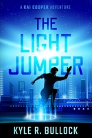 The Light Jumper: A Kai Cooper Adventure B096CYS3CD Book Cover