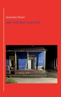hier und dort, kein Ort 3757810767 Book Cover