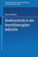 Direktvertrieb in Der Investitionsguterindustrie: Eine Marketing-Entscheidung 3409365516 Book Cover