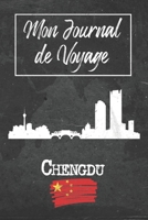 Mon Journal de Voyage Chengdu: 6x9 Carnet de voyage I Journal de voyage avec instructions, Checklists et Bucketlists, cadeau parfait pour votre séjour ... et pour chaque voyageur. (French Edition) 1679312030 Book Cover