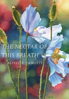 The Nectar of This Breath 1955194025 Book Cover