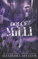 Dolce Milli (Dark Mind Vol.1) (Italian Edition) B0F53FJF3P Book Cover