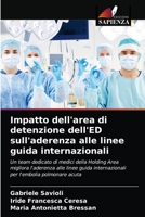 Impatto dell'area di detenzione dell'ED sull'aderenza alle linee guida internazionali 6203327794 Book Cover