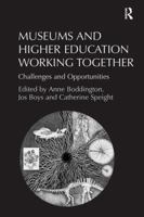 Museums and Higher Education Working Together: Challenges and Opportunities 0815399391 Book Cover