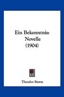 Ein Bekenntnis 1542750709 Book Cover