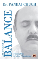 Art & Science Of Balance: Finding Bliss in Life’s 7 Spectrums 9355716621 Book Cover