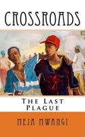 The Last Plague (Vitabu Vya Nyota Series, 2) 1548319864 Book Cover