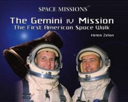 The Gemini IV Mission: The First American Space Walk (Space Missions) 0823957713 Book Cover