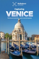 Capturing Venice 1690883324 Book Cover