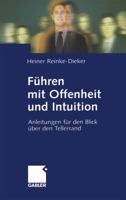 Fuhren Mit Offenheit Und Intuition: Anleitungen Fur Den Blick Uber Den Tellerrand 3322869903 Book Cover