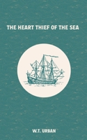 The Heart Thief of the Sea B0H22WGGSX Book Cover
