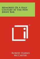 Memories Of A Half Century At The New Jersey Bar 1258200910 Book Cover