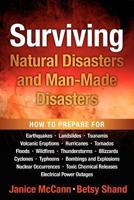 Surviving Natural Disasters and Man-Made Disasters 0983888604 Book Cover