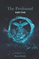 The Profound: Part Five B0F2YKP45B Book Cover