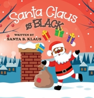 Santa Claus is Black 1387497367 Book Cover