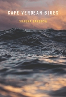 Cape Verdean Blues (Pitt Poetry Series) 0822965216 Book Cover