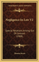 Negligence In Law V2: Special Relations Arising Out Of Contract 1164956930 Book Cover